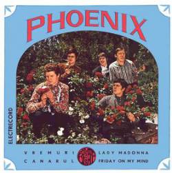 Phoenix (ROU) : Vremuri